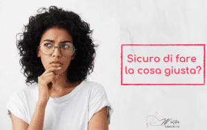 Sicuro di fare .a cosa giusto